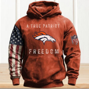 A True Patriot Freedom Broncos Fan Hoodie
