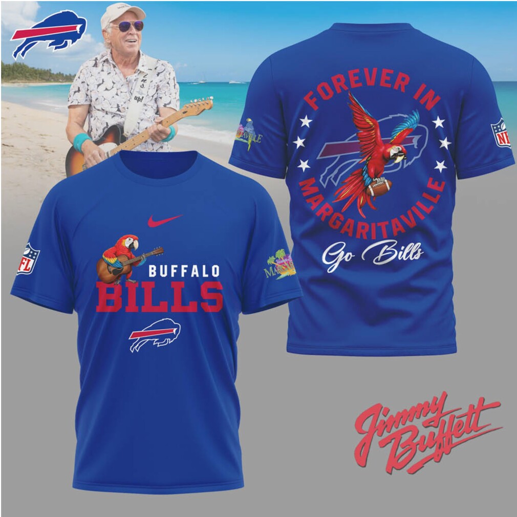 Buffalo Bills Forever in Margaritaville T Shirt Buffalo Bills Forever in Margaritaville T Shirt