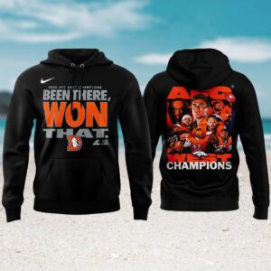 Denver Broncos 2025 AFC West Champions Been There, Won That Hoodie Denver Broncos 2025 AFC West Champions Been There, Won That Hoodie
