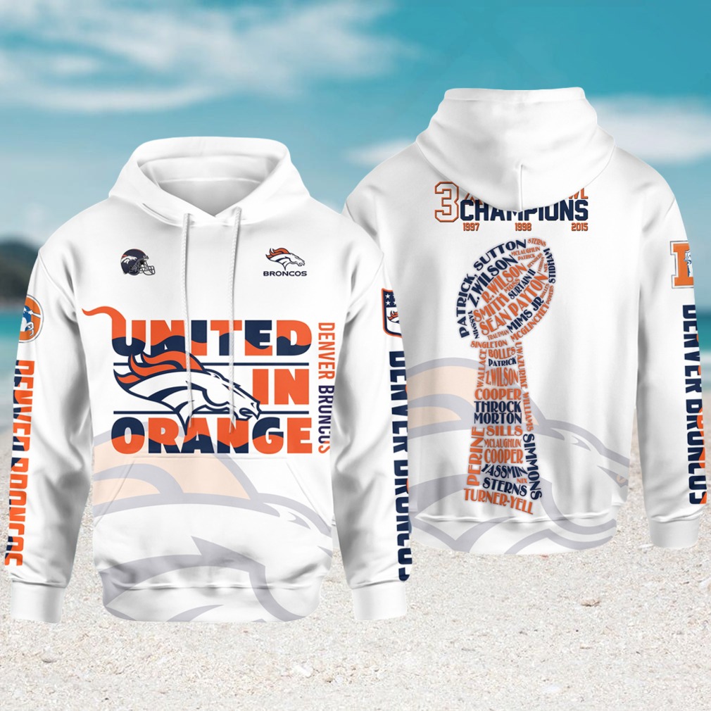 Denver Broncos United in Orange Champions Hoodie Denver Broncos United in Orange Champions Hoodie