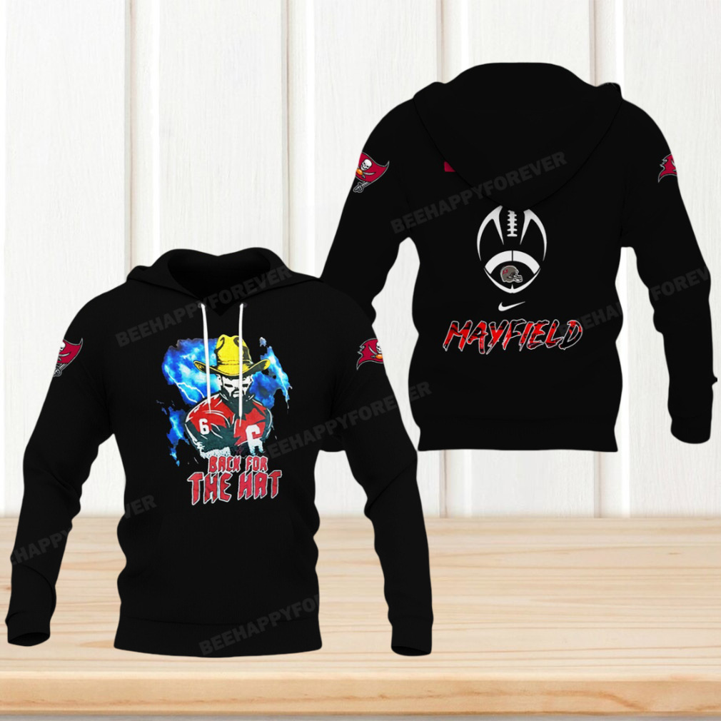 Mayfield Buccaneers Back for the Hat Fan Hoodie Mayfield Buccaneers Back for the Hat Fan Hoodie