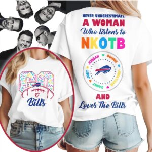 Never Underestimate a Woman Who Listens to NKOTB and Loves the Buffalo Bills T Shirt Never Underestimate a Woman Who Listens to NKOTB and Loves the Buffalo Bills T Shirt