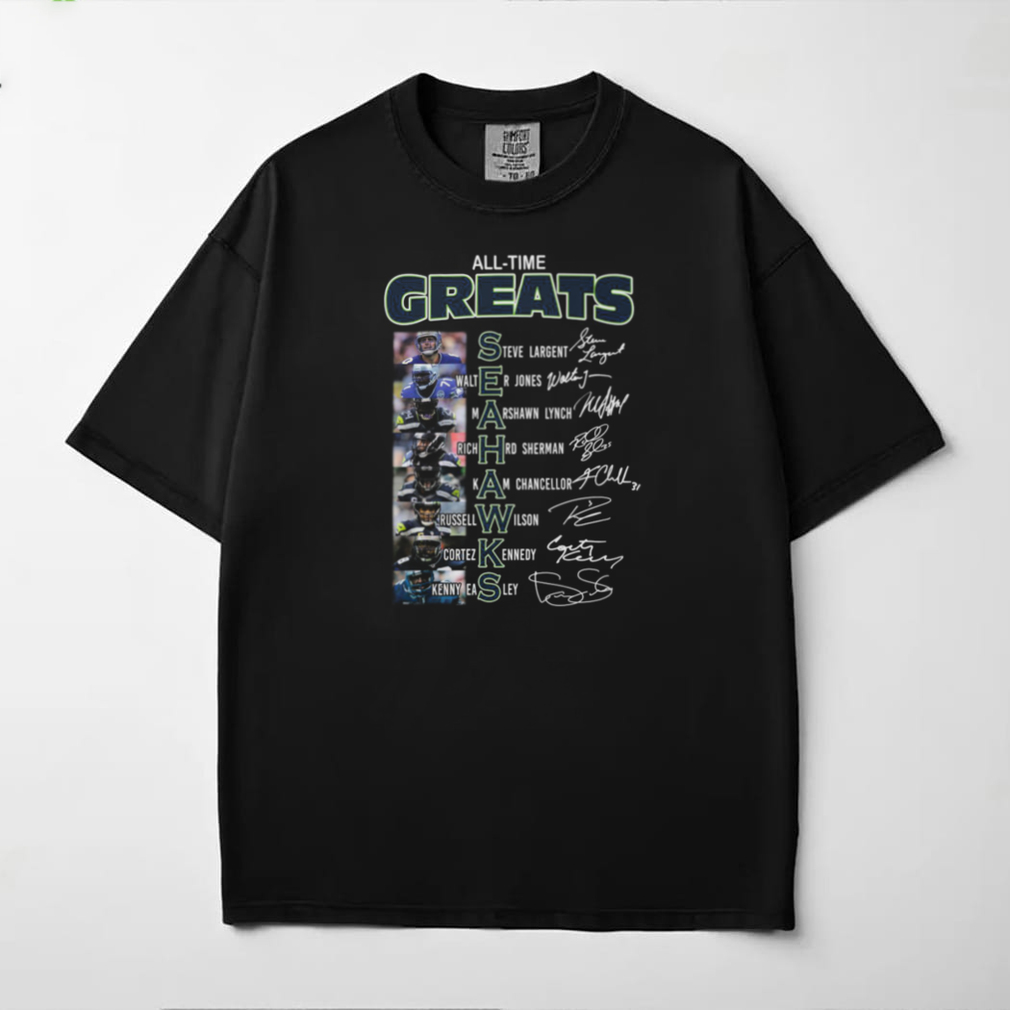 Seattle Seahawks All Time Greats Signatures T Shirt Seattle Seahawks All Time Greats Signatures T Shirt