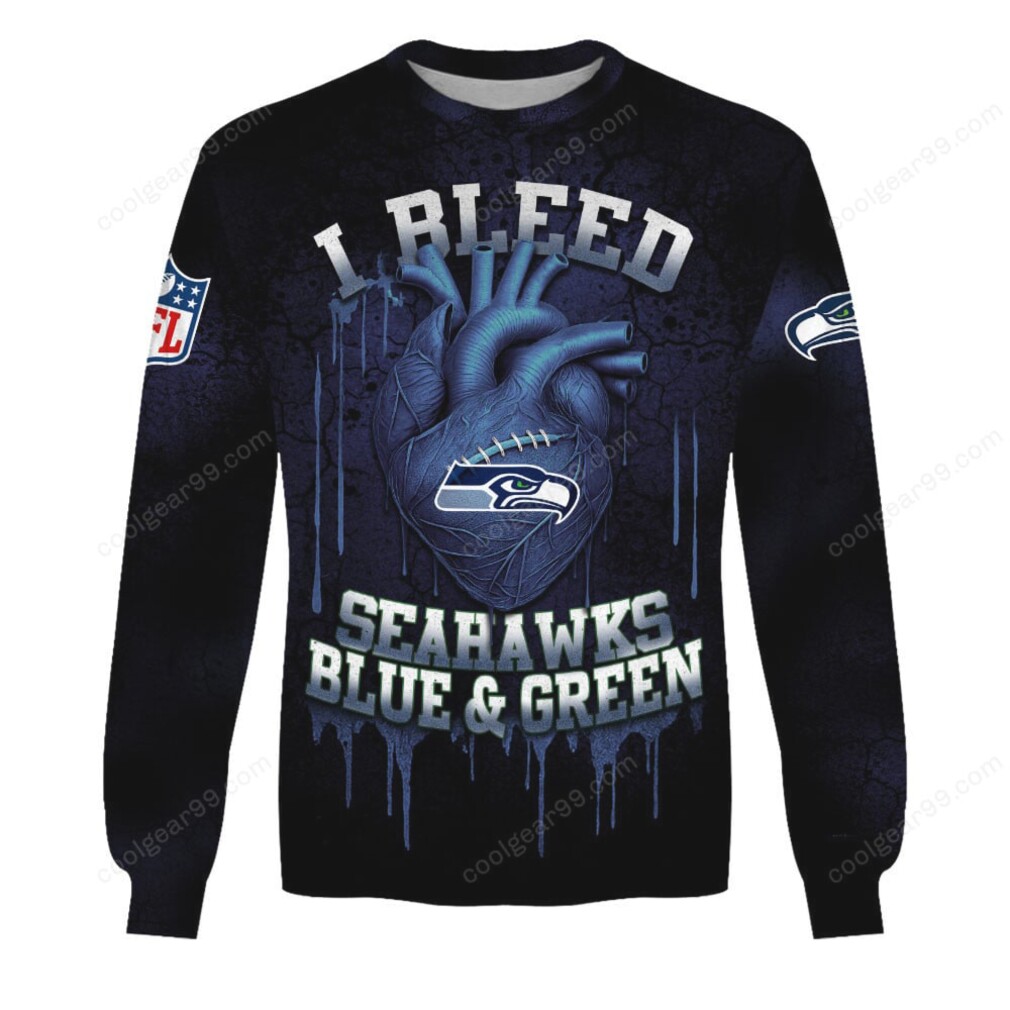 Seattle Seahawks I Bleed Blue & Green Custom Hoodie Seattle Seahawks I Bleed Blue & Green Custom Hoodie