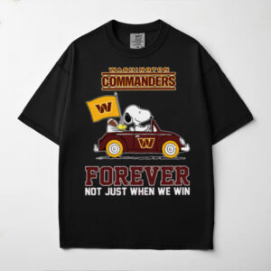 Washington Commanders Forever Not Just When We Win Snoopy T Shirt