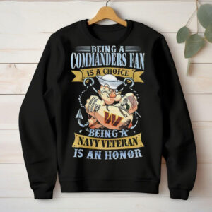 Washington Commanders being a navy veteran is an honor cartoon Sweatshirt Washington Commanders being a navy veteran is an honor cartoon Sweatshirt