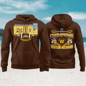 Western Michigan Broncos 2025 Myrtle Beach Bowl Champions Hoodie Western Michigan Broncos 2025 Myrtle Beach Bowl Champions Hoodie