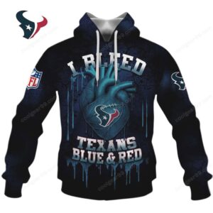 I Bleed Texans Blue Red NFl Hoodie