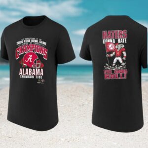 Alabama Crimson Tide 2026 Rose Bowl Champions Haters Gonna Hate Fan Gift T Shirt Alabama Crimson Tide 2026 Rose Bowl Champions Haters Gonna Hate Fan Gift T Shirt