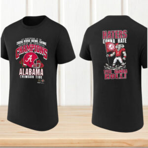 Alabama Crimson Tide 2026 Rose Bowl Champions Haters Gonna Hate Fan Gift T Shirt
