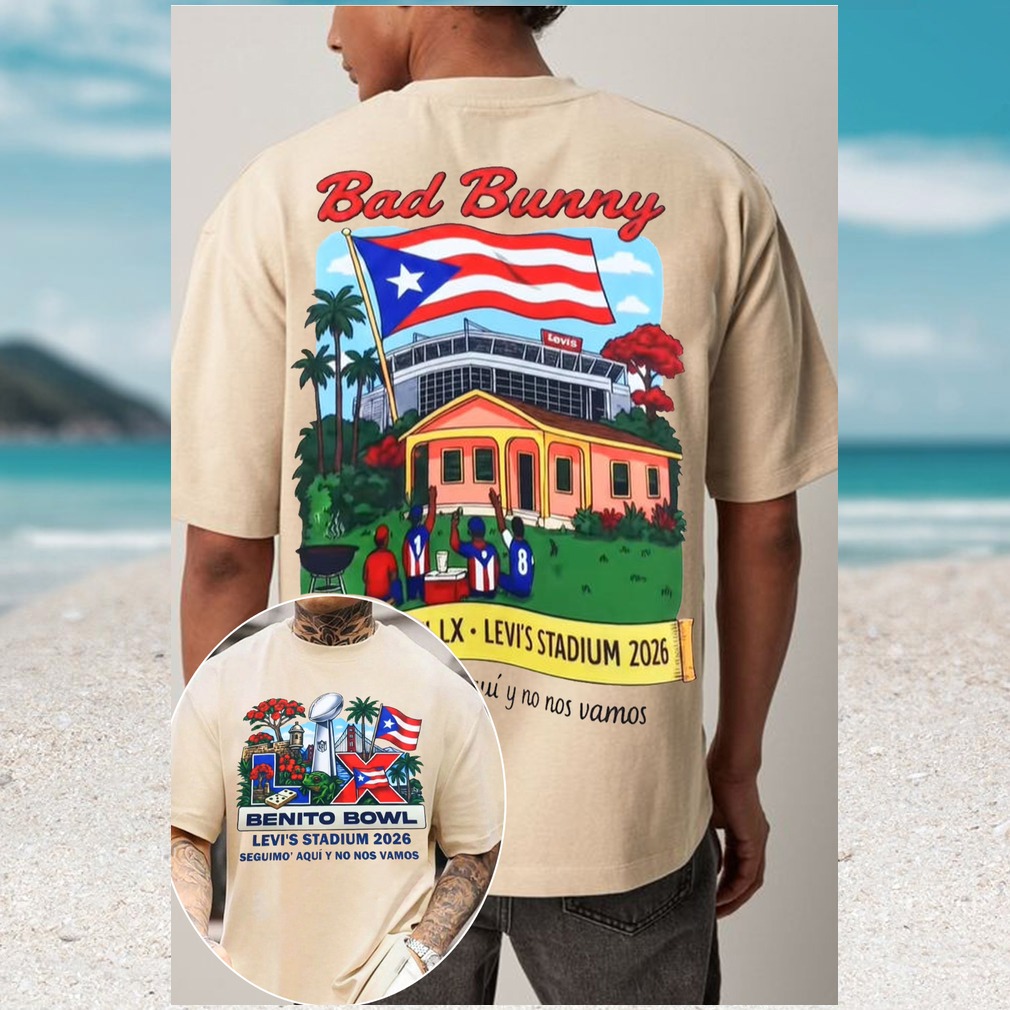 Bad Bunny Benito Bowl Levi's Stadium 2026 Puerto Rico Heritage Shirt Bad Bunny Benito Bowl Levi's Stadium 2026 Puerto Rico Heritage Shirt