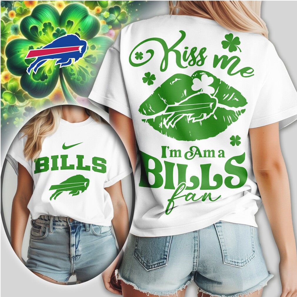 Buffalo Bills Kiss Me I'm A Fan St. Patrick's Day Women's Green Football Shirt Buffalo Bills Kiss Me I'm A Fan St. Patrick's Day Women's Green Football Shirt