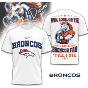 Denver Broncos Official NFL Football Fan Till I Die 3D Shirt Denver Broncos Official NFL Football Fan Till I Die 3D Shirt