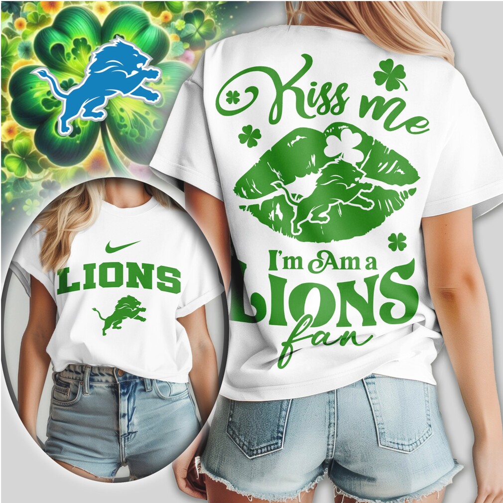 Detroit Lions Kiss Me I'm A Fan St. Patrick's Day Women's Football Fan T Shirt Detroit Lions Kiss Me I'm A Fan St. Patrick's Day Women's Football Fan T Shirt