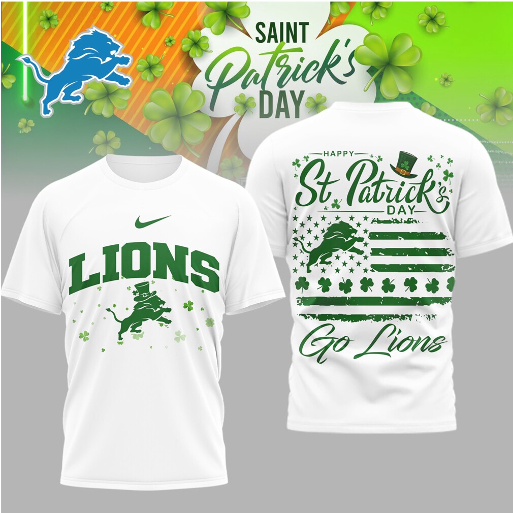 Detroit Lions St. Patrick's Day Go Lions Shamrock T Shirt Detroit Lions St. Patrick's Day Go Lions Shamrock T Shirt