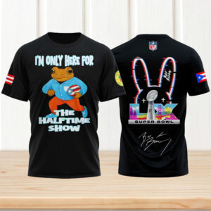 I’m Only Here For The Halftime Show Bad Bunny Super Bowl LX T Shirt I’m Only Here For The Halftime Show Bad Bunny Super Bowl LX T Shirt