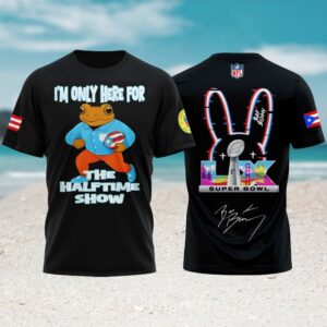 I’m Only Here For The Halftime Show Bad Bunny Super Bowl LX T Shirt