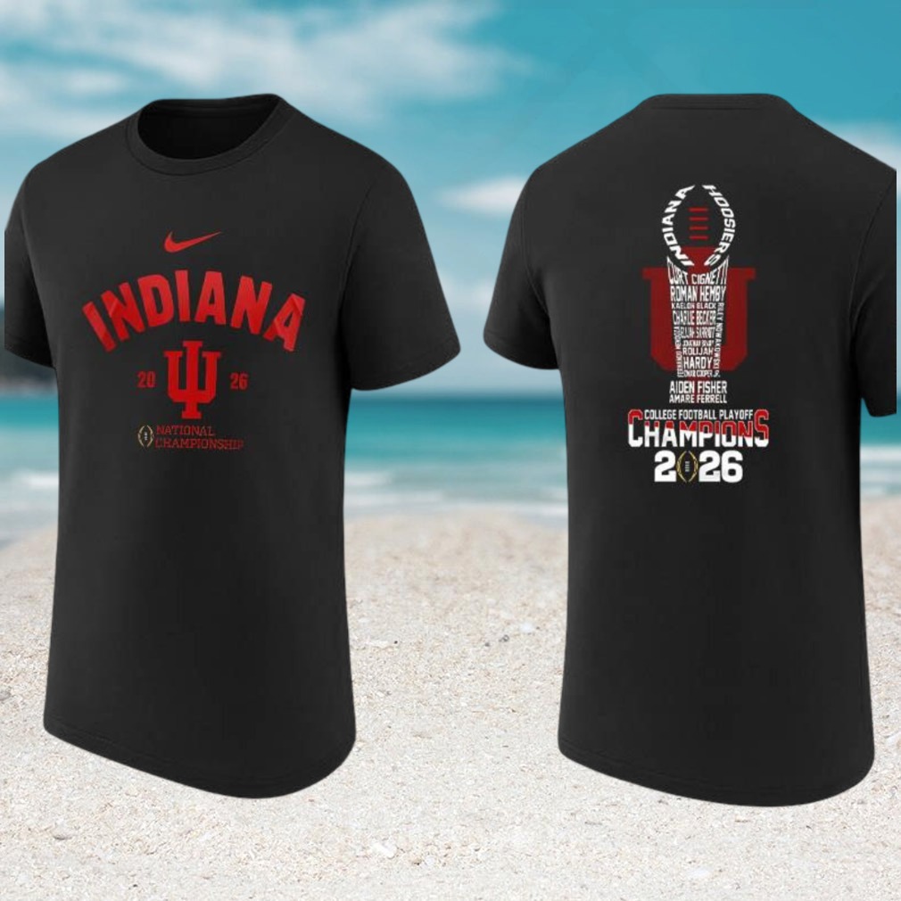 Indiana Hoosiers 2026 National Championship Roster Names Football Fan T Shirt Indiana Hoosiers 2026 National Championship Roster Names Football Fan T Shirt