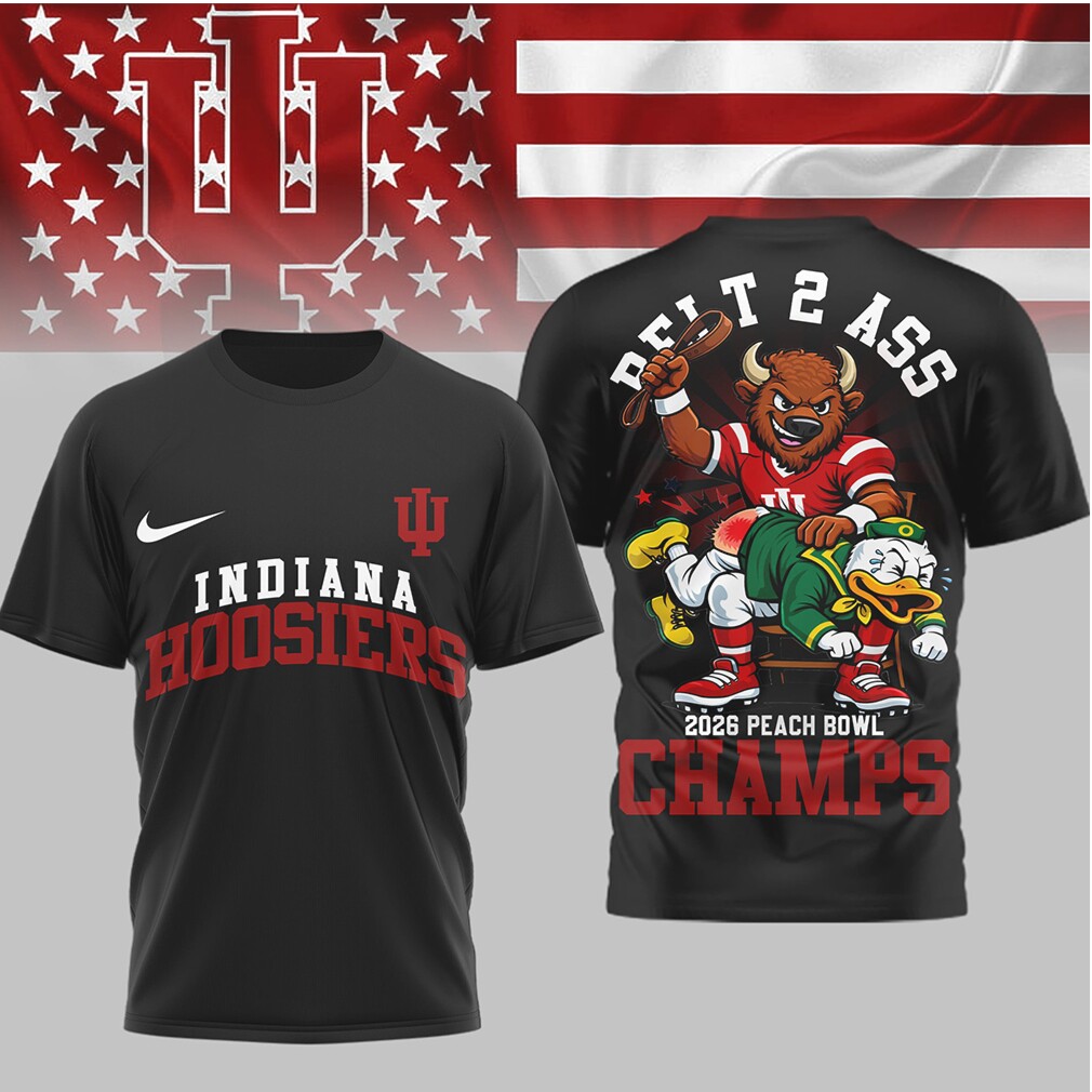 Indiana Hoosiers 2026 Peach Bowl Champs Belt 2 Ass Fan Shirt Indiana Hoosiers 2026 Peach Bowl Champs Belt 2 Ass Fan Shirt