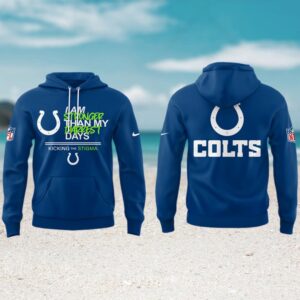 Indianapolis Colts I am Stronger NFL Game Match Hoodie