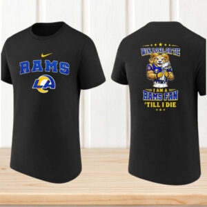 Los Angeles Rams Fan Till I Die Win Lose Or Tie Mascot Fan Gift T Shirt