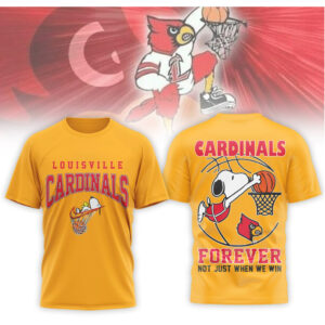 Louisville Cardinals Forever Snoopy Basketball Not Just When We Win Shirt
