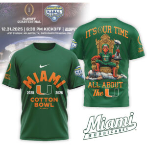 Miami Hurricanes 2025 Cotton Bowl Classic It Is Our Time Shirt