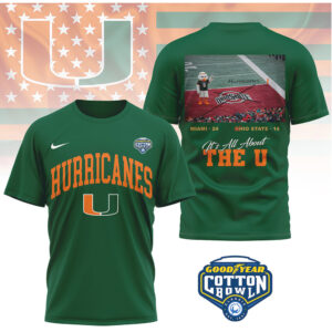 Miami Hurricanes Cotton Bowl Victory Score T Shirt It Is All About The U Shirt