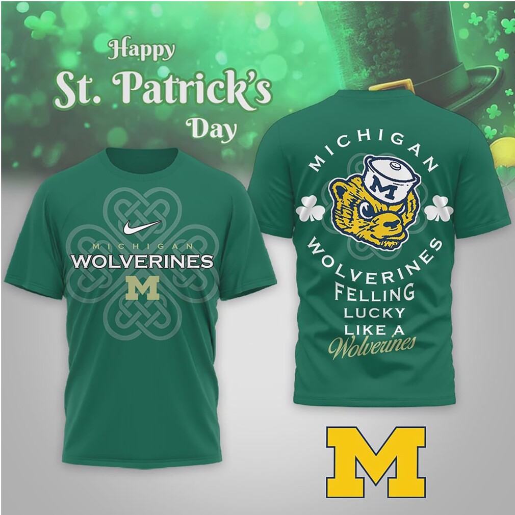 Michigan Wolverines St. Patrick's Day Lucky Like A Wolverine Mascot Fan Shirt Michigan Wolverines St. Patrick's Day Lucky Like A Wolverine Mascot Fan Shirt