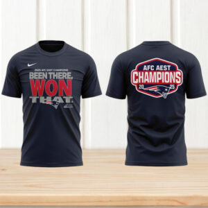 New England Patriots 2025 AFC East Champions Been There Won That Shirt