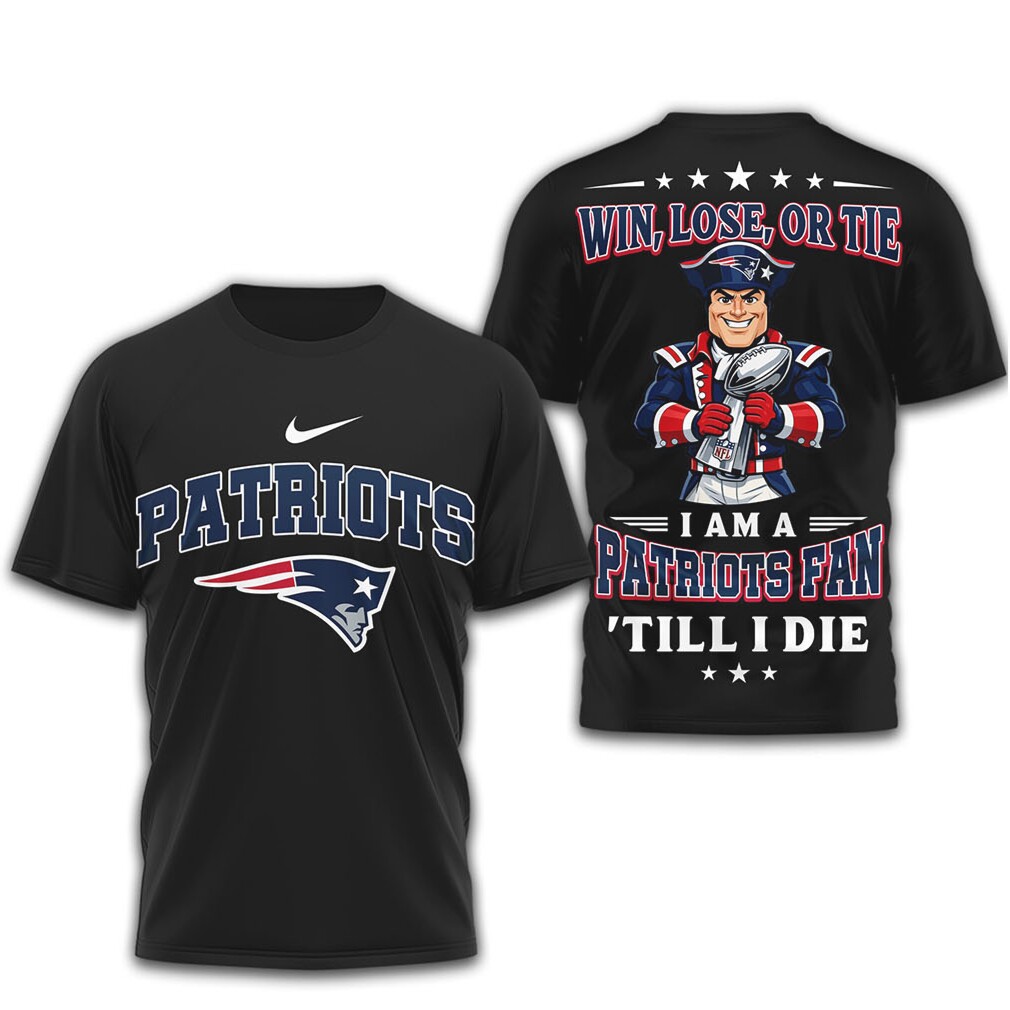 New England Patriots Official NFL Football Fan Till I Die 3D Shirt New England Patriots Official NFL Football Fan Till I Die 3D Shirt