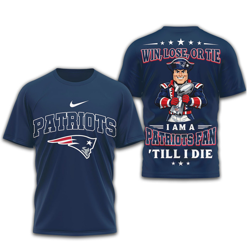 New England Patriots Official NFL Football Fan Till I Die 3D Shirt New England Patriots Official NFL Football Fan Till I Die 3D Shirt