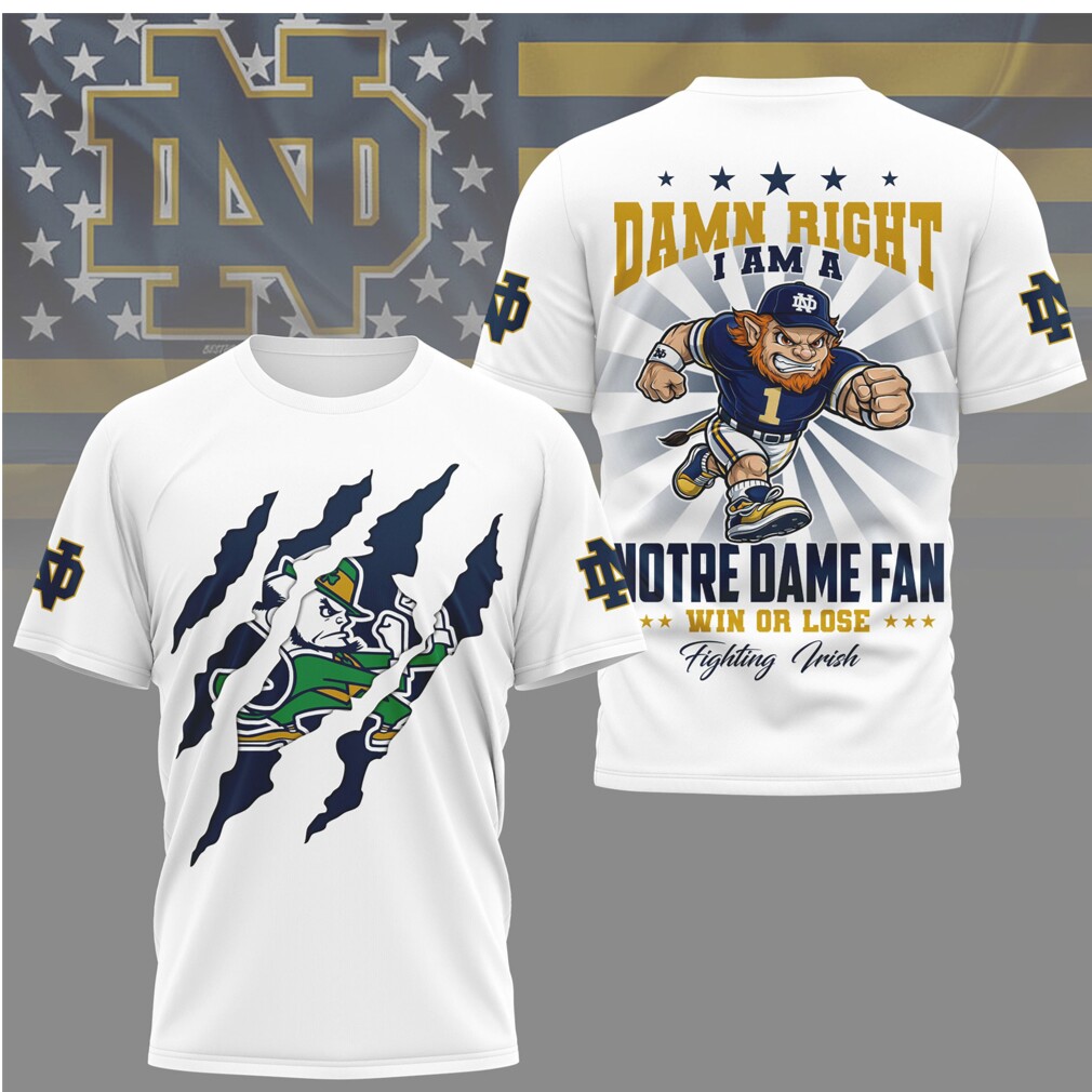 Notre Dame Fighting Irish Damn Right I Am A Fan Leprechaun Mascot Shirt Notre Dame Fighting Irish Damn Right I Am A Fan Leprechaun Mascot Shirt