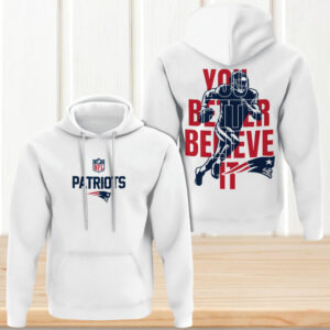 Official NFL New England Patriots You Better Believe Game Day NFL Football Hoodie