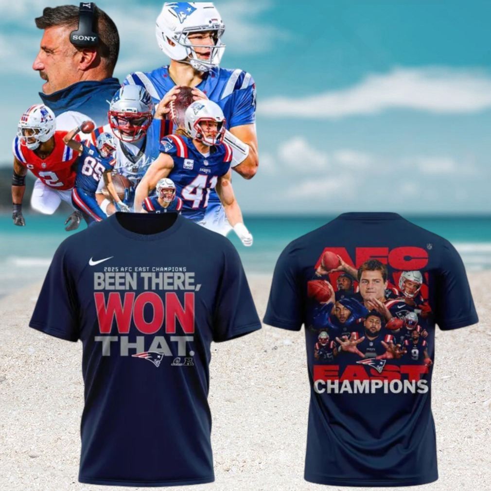 Official New England Patriots 2025 AFC EAST Division Champions Been There Won That 3D shirt Official New England Patriots 2025 AFC EAST Division Champions Been There Won That 3D shirt