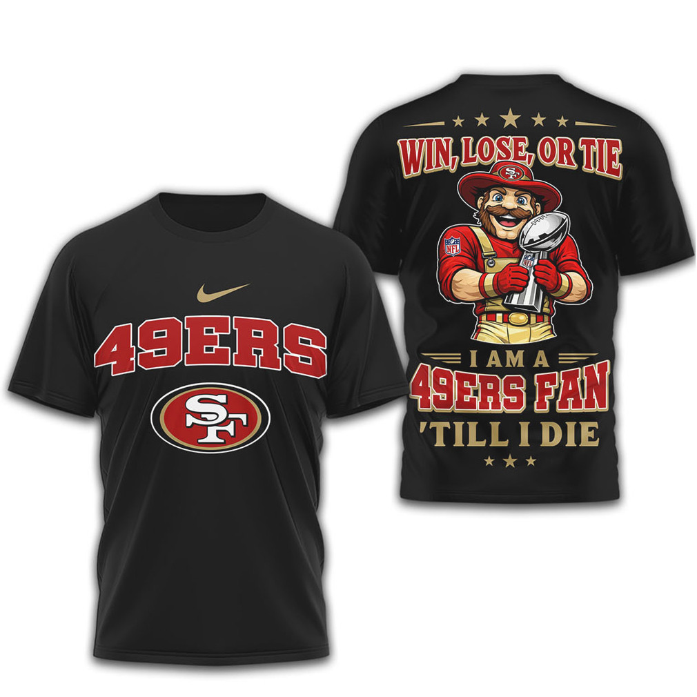 Official San Francisco 49ers 2026 Win or Lose Shirt Official San Francisco 49ers 2026 Win or Lose Shirt