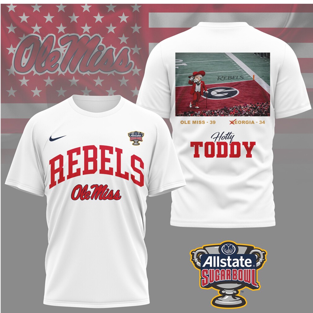 Ole Miss Rebels Sugar Bowl Score Victory Hotty Toddy Mascot T Shirt Ole Miss Rebels Sugar Bowl Score Victory Hotty Toddy Mascot T Shirt