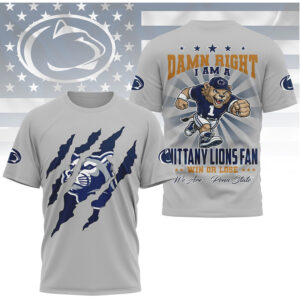 Penn State Nittany Lions Damn Right I Am A Fan Mascot Shirt