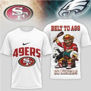 San Francisco 49ers Football Official NFL BELT TO ASS 3D SHIRT