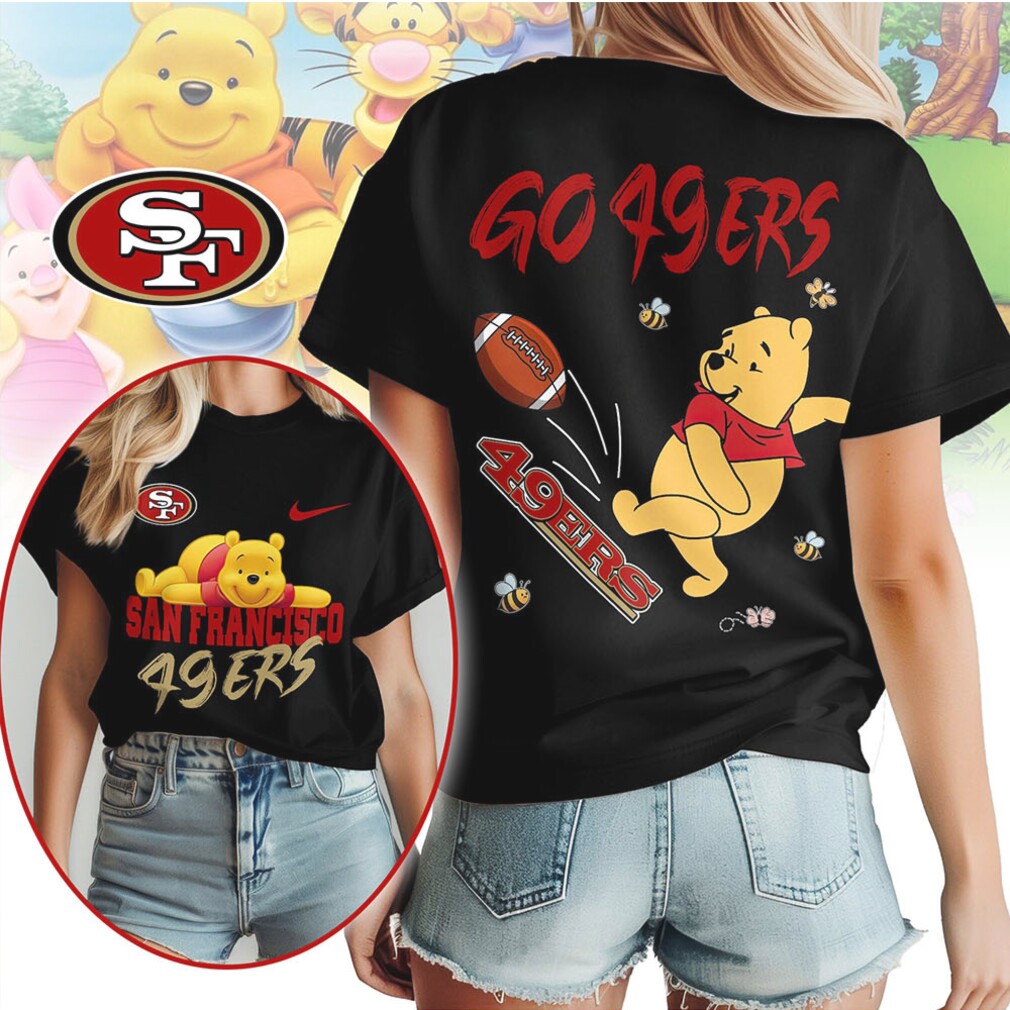 San Francisco 49ers Football Official NFL Winnie The Pooh Fan Shirt San Francisco 49ers Football Official NFL Winnie The Pooh Fan Shirt