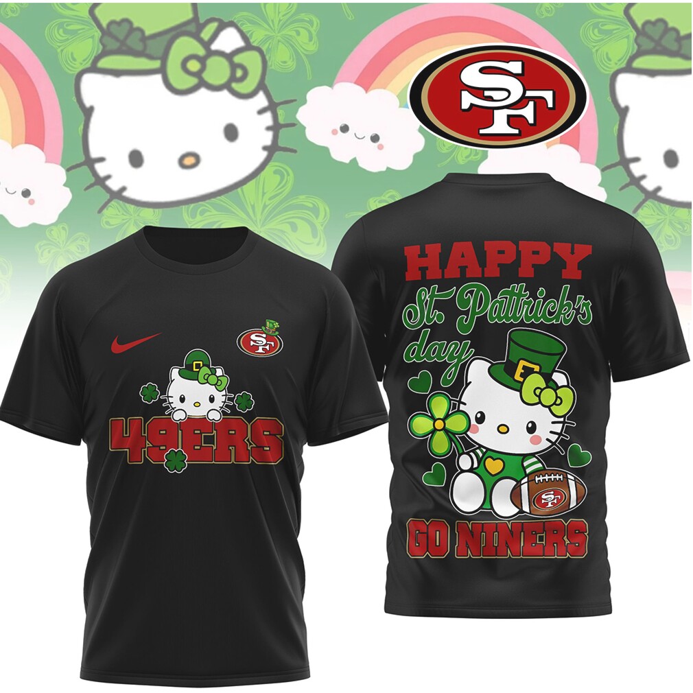 San Francisco 49ers Hello Kitty St. Patrick’s Day Lucky Leprechaun Football T Shirt San Francisco 49ers Hello Kitty St. Patrick’s Day Lucky Leprechaun Football T Shirt