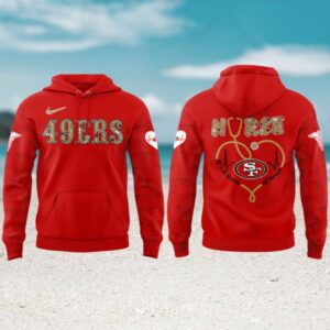 San Francisco 49ers Nurses Appreciation 2025 Hoodie San Francisco 49ers Nurses Appreciation 2025 Hoodie