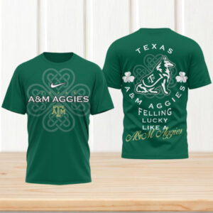 Texas A&M Aggies St. Patrick's Day Lucky Like An Aggie Green tshirt