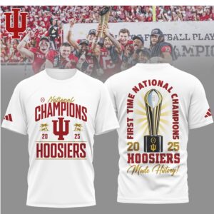 2025 National Champions Indiana Hoosiers First Time Made History Trophy Graphic T Shirt 2025 National Champions Indiana Hoosiers First Time Made History Trophy Graphic T Shirt