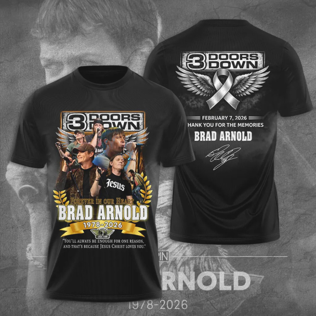 3 Doors Down Brad Arnold Memorial Tribute Forever In Our Heart Hoodie 3 Doors Down Brad Arnold Memorial Tribute Forever In Our Heart Hoodie