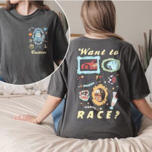 Sally Carrera Want To Race Cars Movie Theme Park Trip Matching Family Custom T Shirt