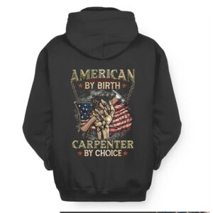 American Carpenter By Birth Choice US Flag Skeleton Hand Hammer Work T Shirt American Carpenter By Birth Choice US Flag Skeleton Hand Hammer Work T Shirt