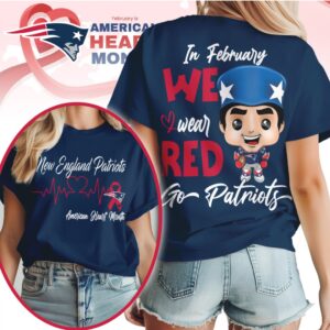 American Heart Month In February We Wear Red New England Patriots Shirt