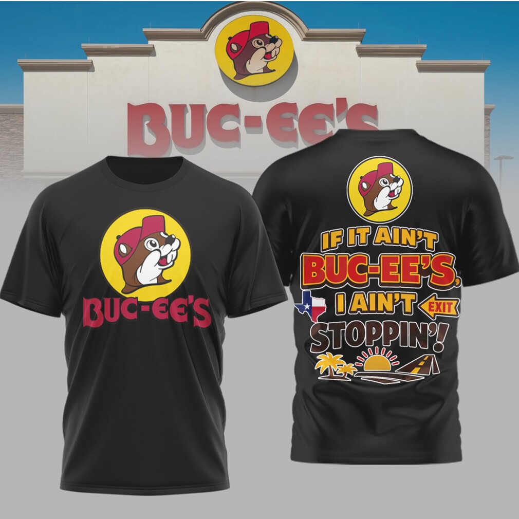 Buc ee’s If It Ain’t Buc ee’s I Ain’t Stoppin’ Retro Texas Road Trip T Shirt Buc ee’s If It Ain’t Buc ee’s I Ain’t Stoppin’ Retro Texas Road Trip T Shirt