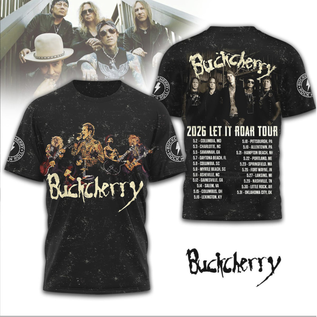 Buckcherry Let It Roar Tour 2026 Hard Rock Band Concert Music Fan T Shirt Buckcherry Let It Roar Tour 2026 Hard Rock Band Concert Music Fan T Shirt